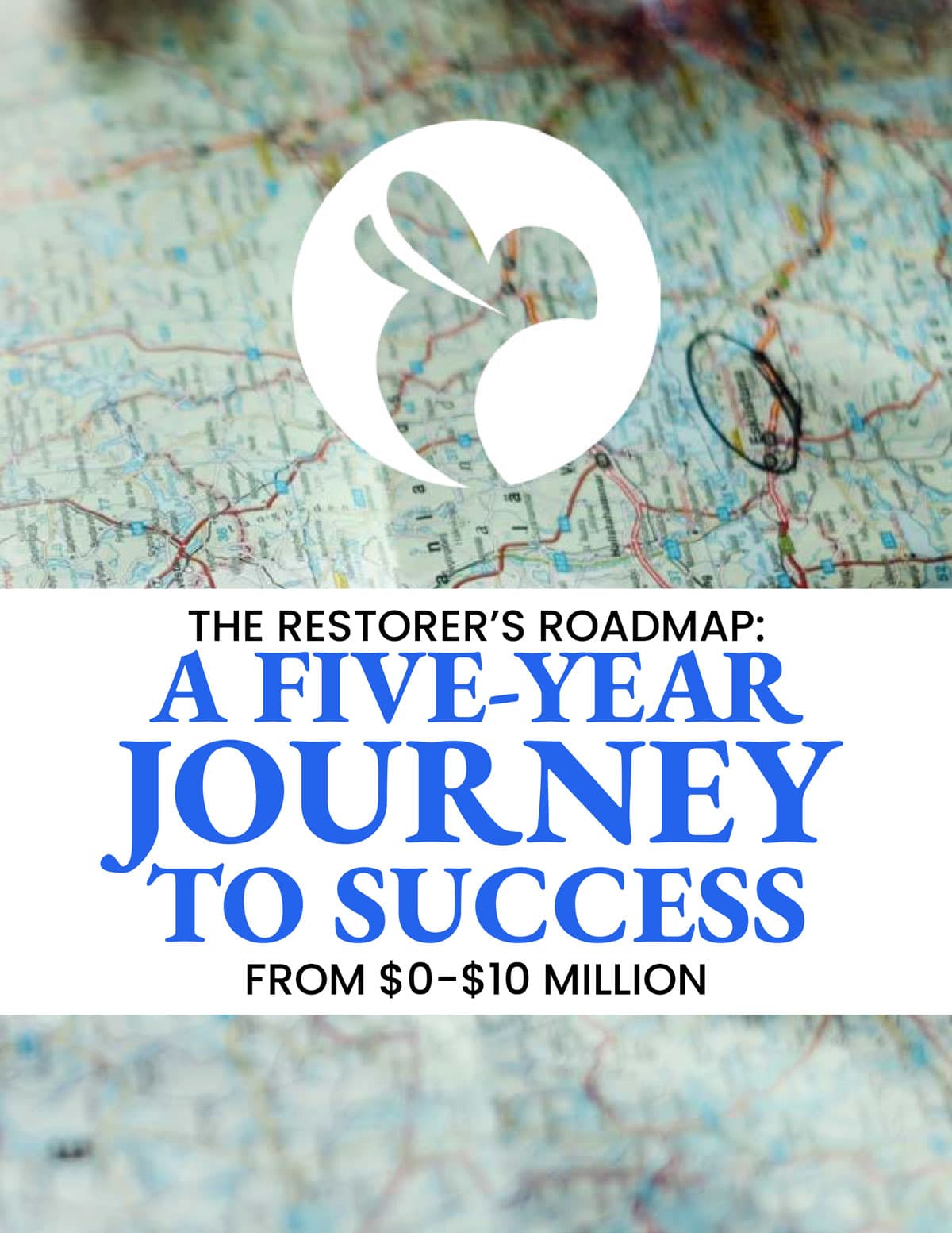 The Restorer’s Roadmap: A Five-Year Journey to Success